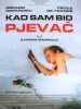 KAD_SAM_BIO_PJEVAC.JPG